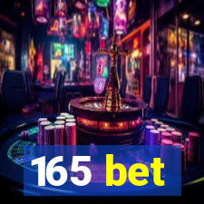 165 bet